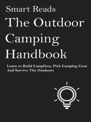 cover image of The Outdoor Camping Handbook